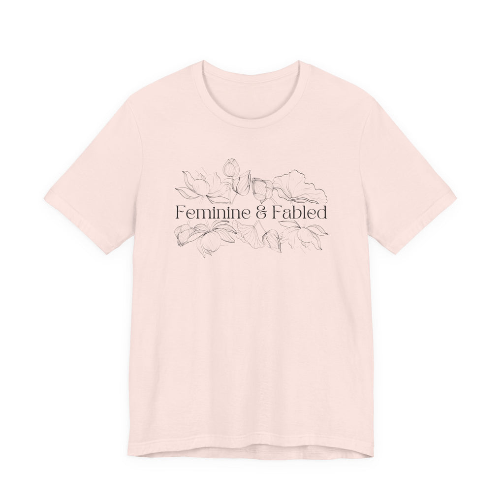 Feminine and Fabled Tee