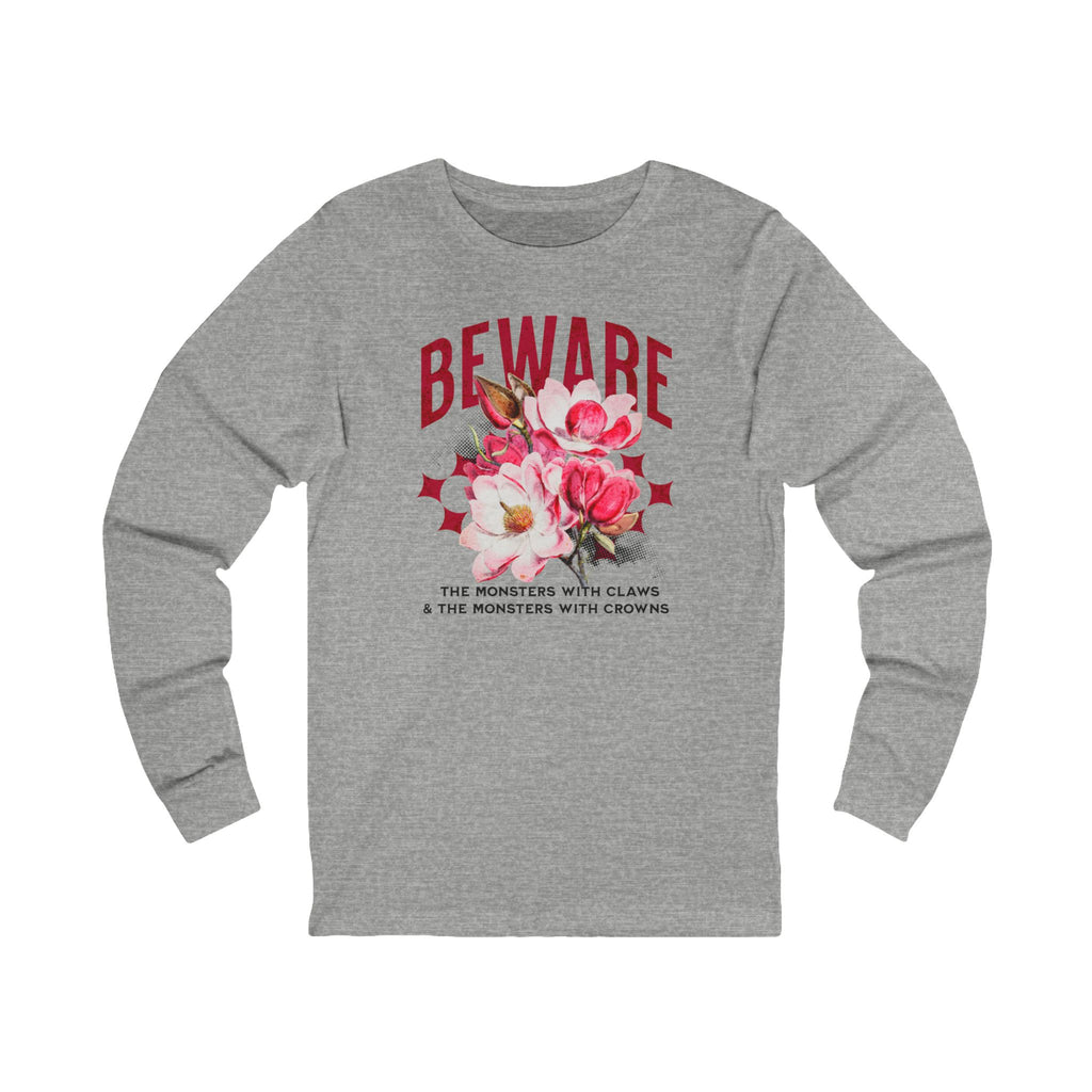 Beware the Monsters Long Sleeve | Shield of Sparrows