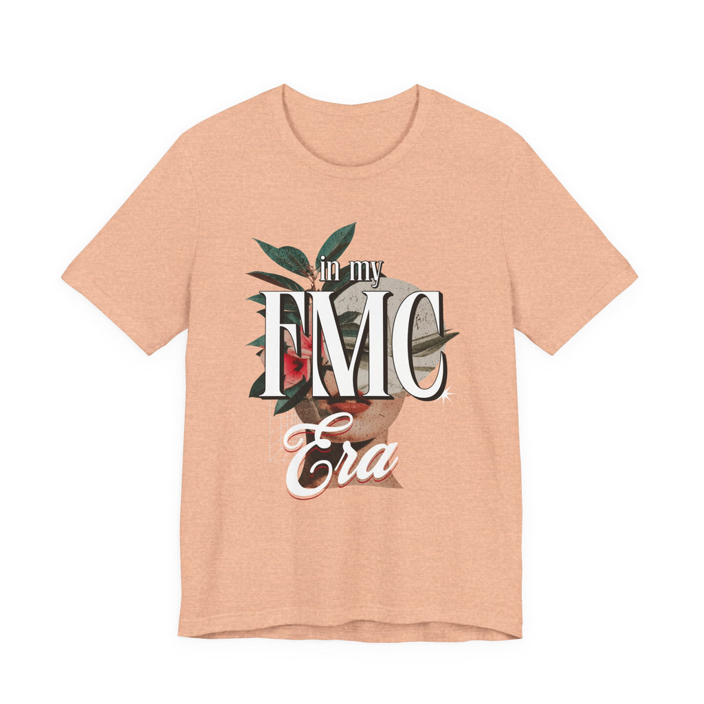 In my FMC Era T-shirt
