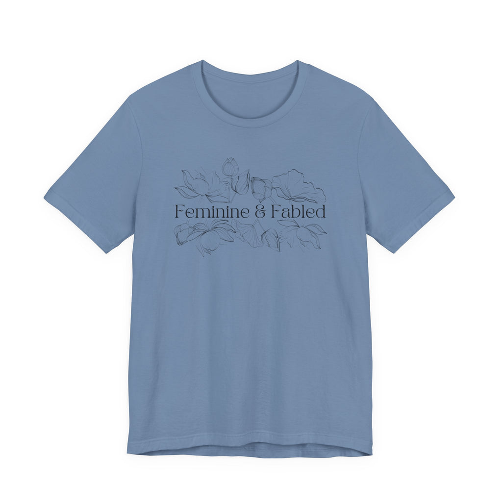 Feminine and Fabled Tee
