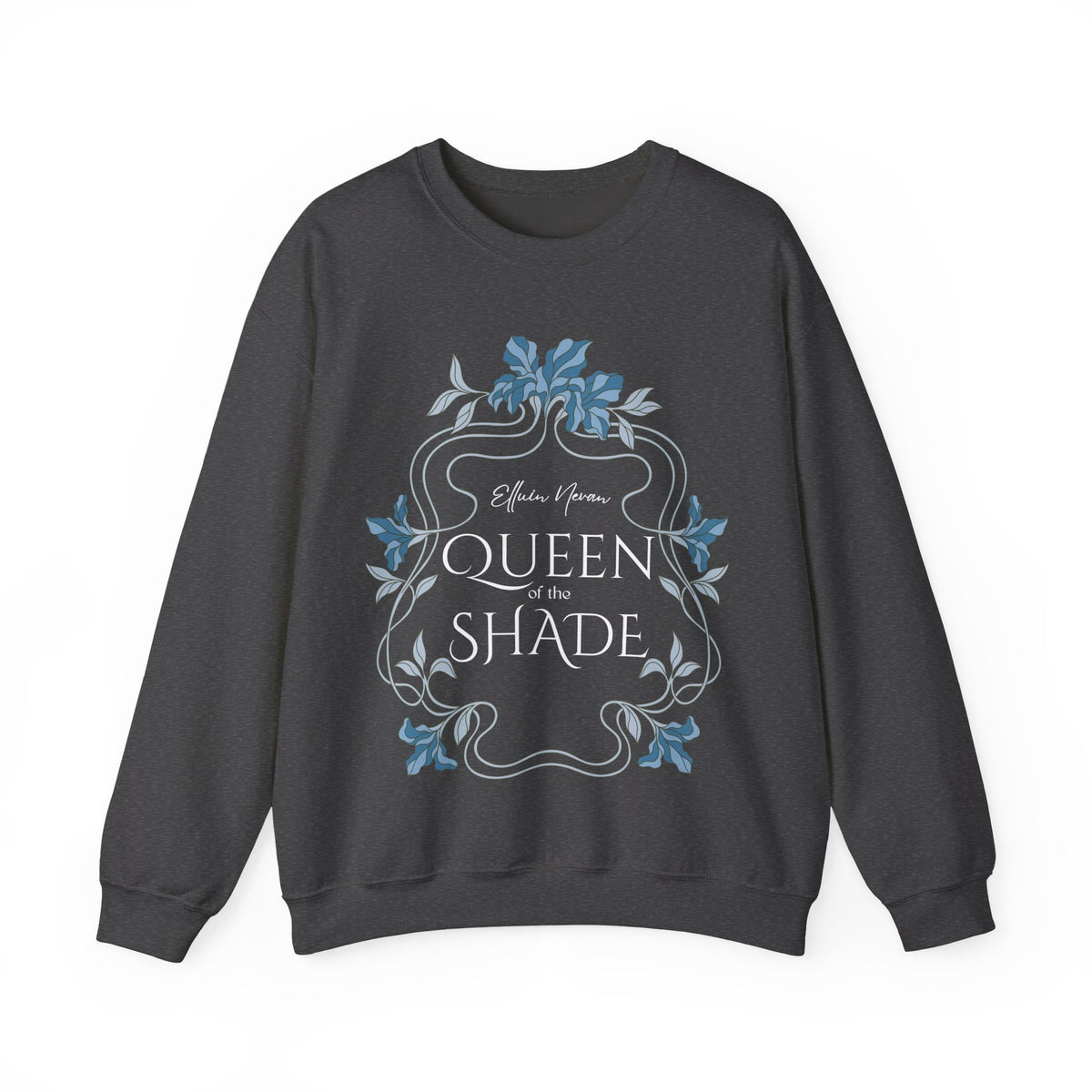 Queen of the Shade Sweatshirt | When the Moon Hatched