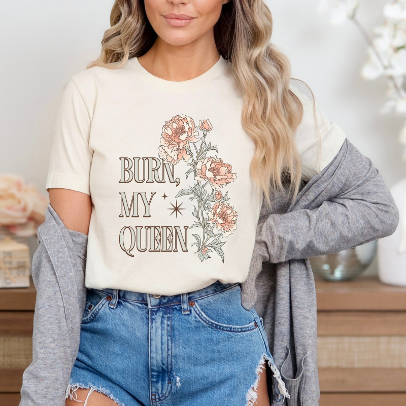 Burn My Queen T-shirt | Kindred's Curse Saga