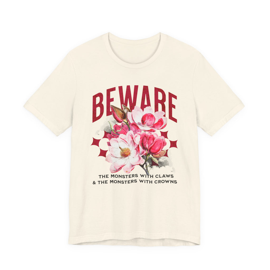 Beware the Monsters T-shirt | Shield ofSparrows