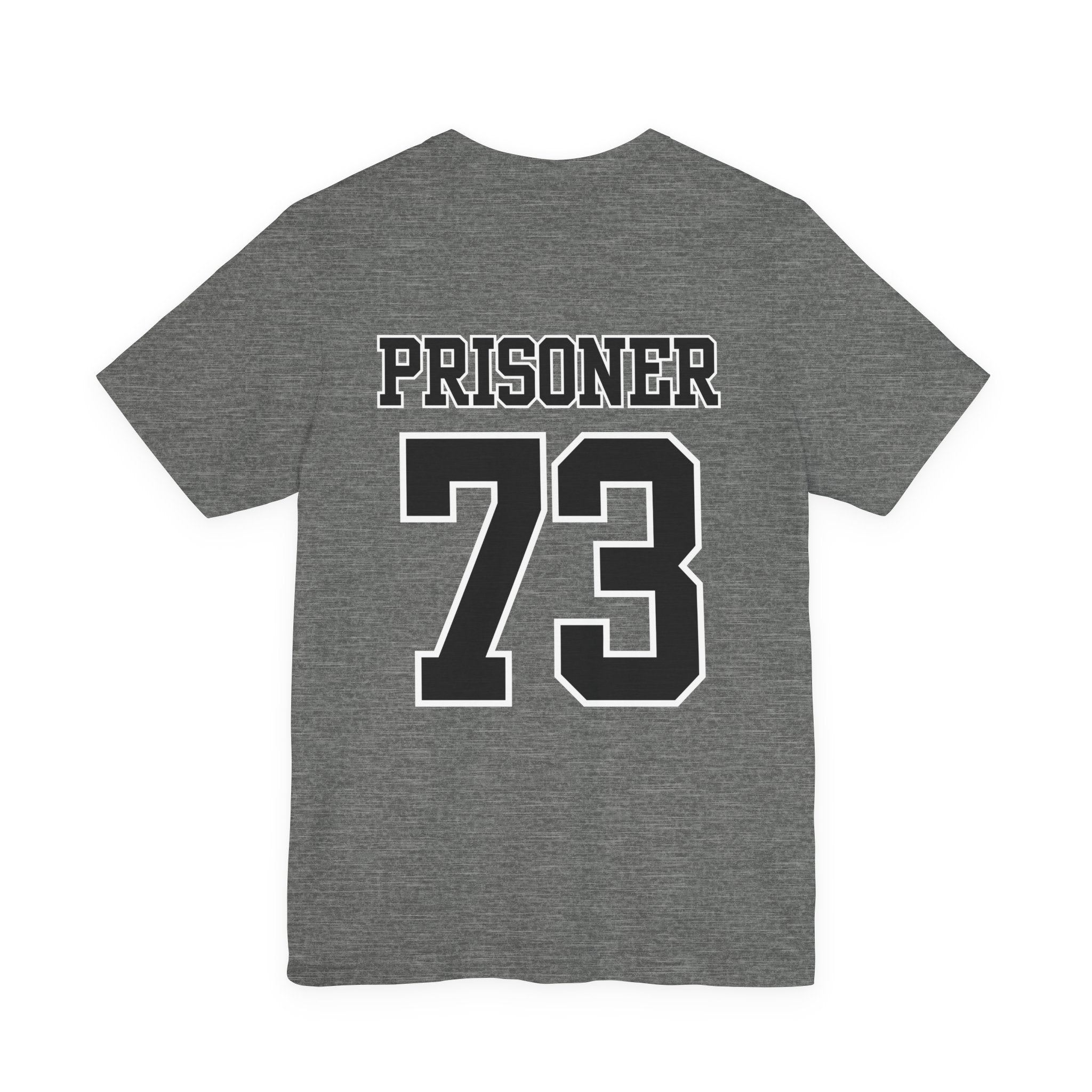 Prisoner 73 T-shirt