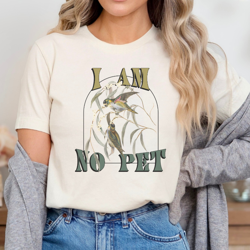 I am No Pet T-shirt | The Road of Bones