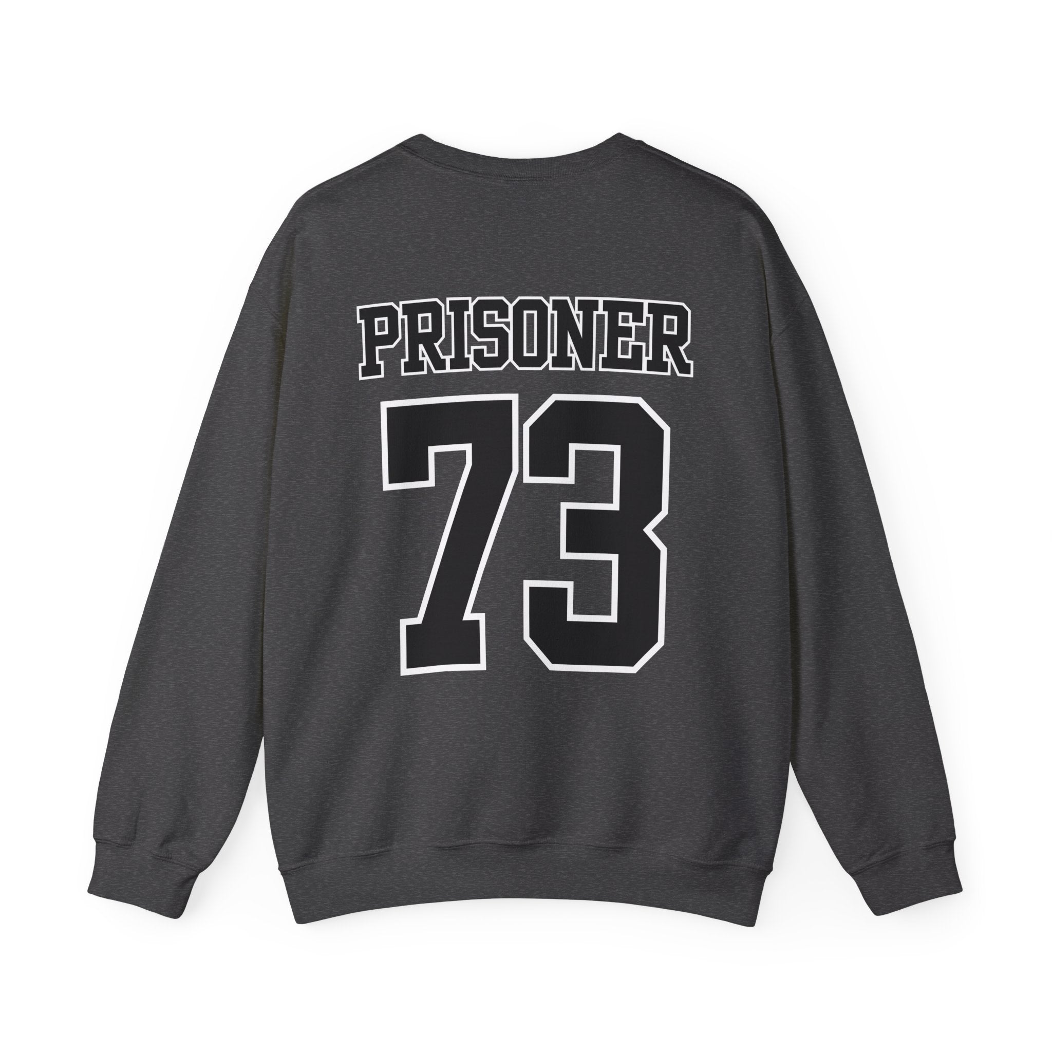 Prisoner 73 Sweatshirt