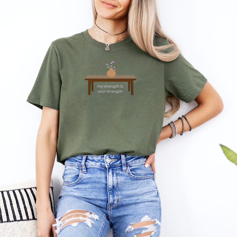 My Strength is Your Strength T-shirt | The serpent and the Wolf