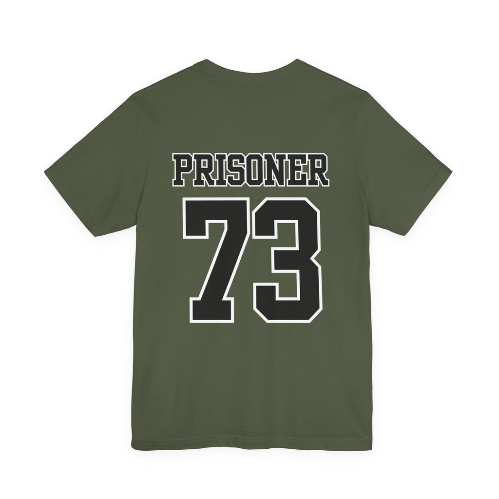 Prisoner 73 T-shirt
