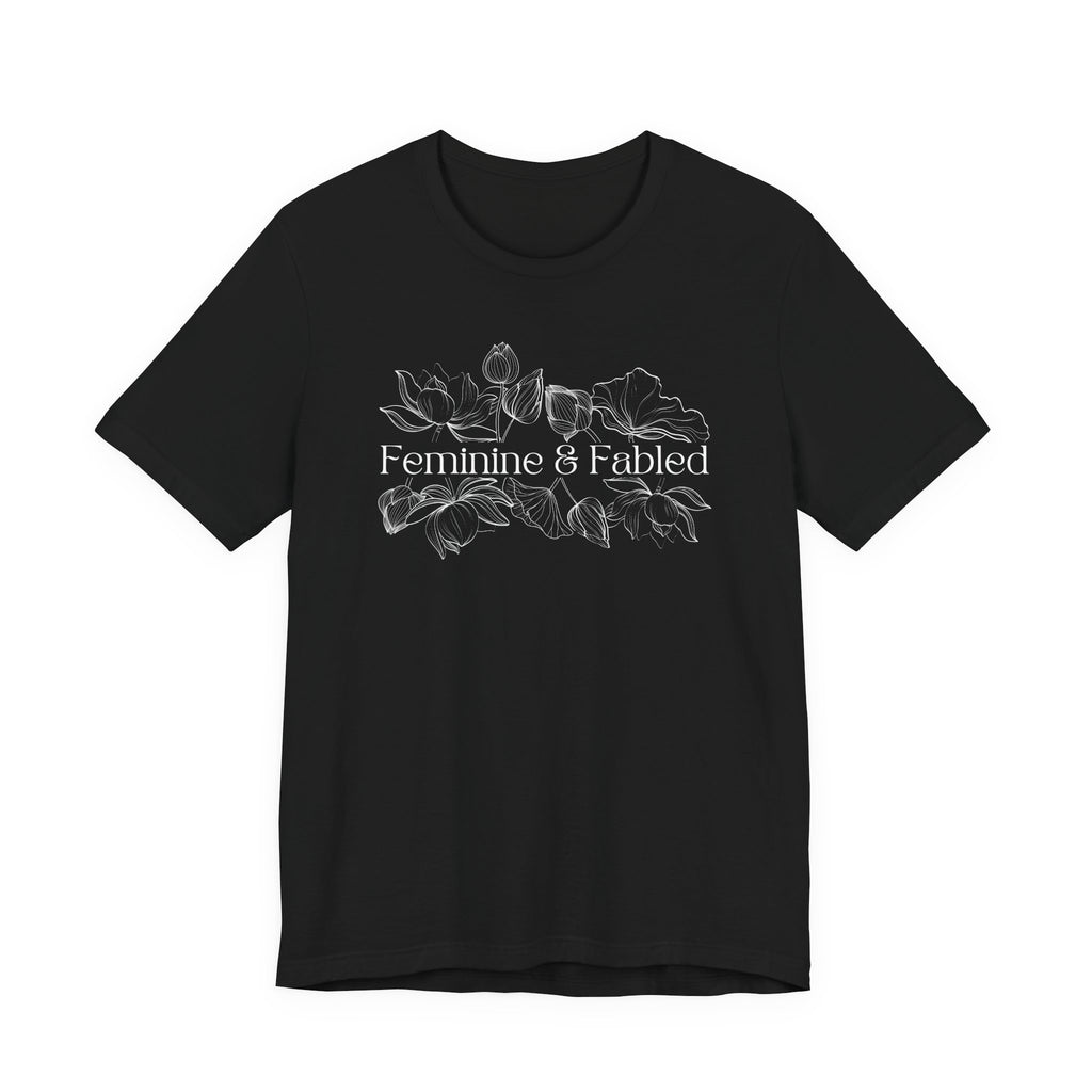 Feminine and Fabled Tee