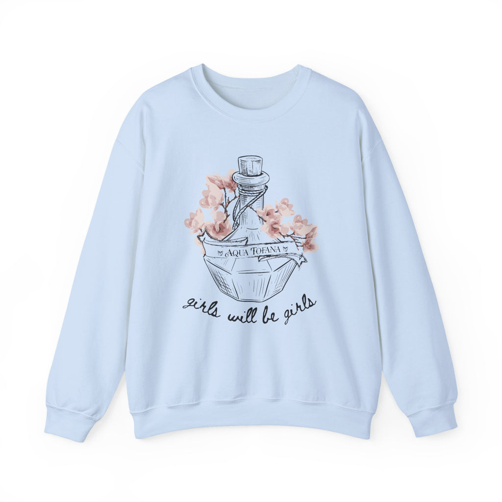Aqua Tofana Sweatshirt | Girls Will Be Girls