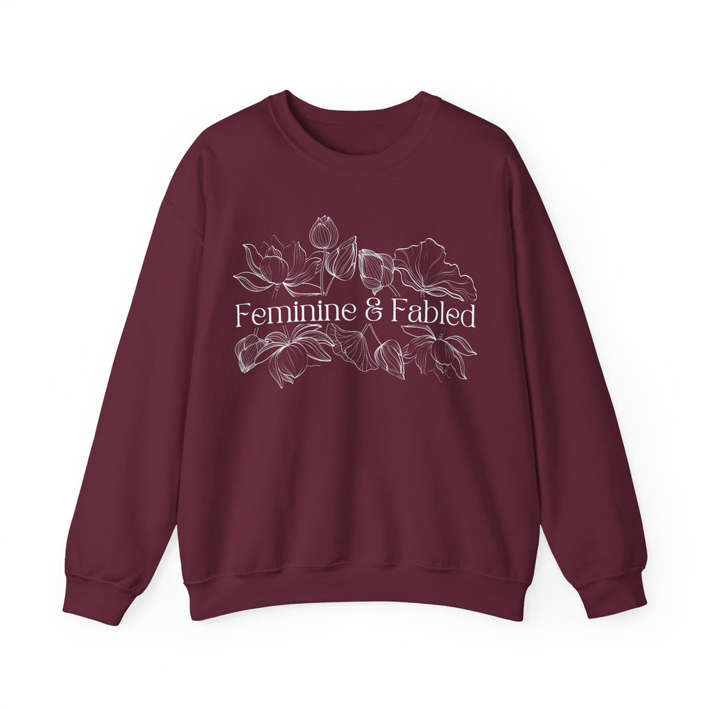 Feminine and Fabled Sweatshirt