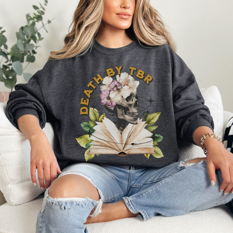 Death by TBR Sweatshirt