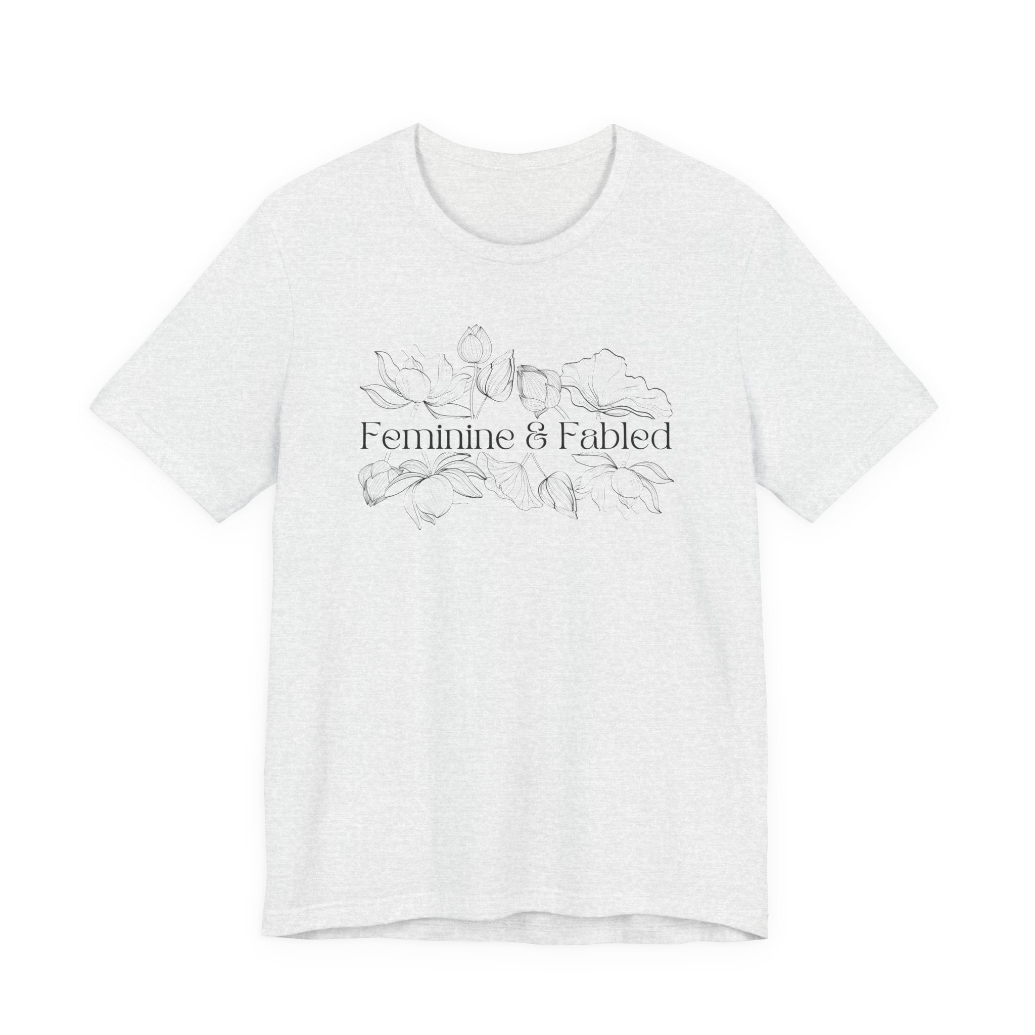 Feminine and Fabled Tee