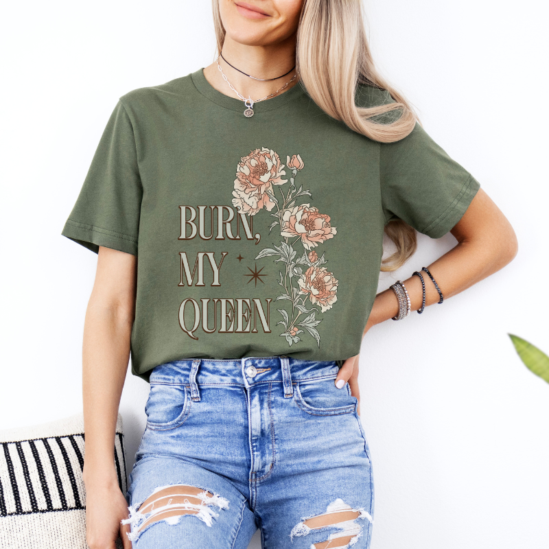 Burn My Queen T-shirt | Kindred's Curse Saga