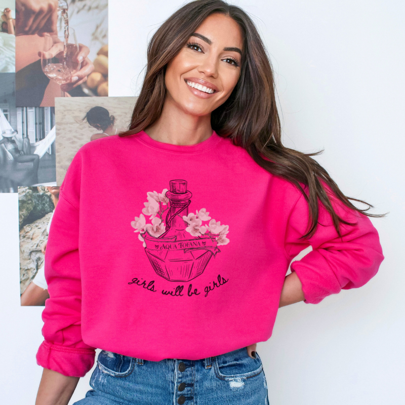 Aqua Tofana Sweatshirt | Girls Will Be Girls